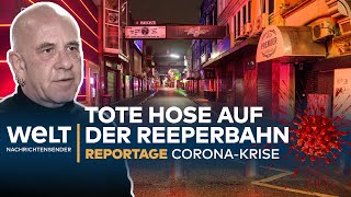 LOCKDOWN auf der REEPERBAHN in Hamburg  CORONAREPORTAGE [upl. by Anyahc]