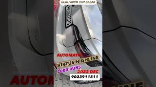 VOIKSWAGEN VIRTUS 2022 DEC PETROL AUTO 7000 RUNS  GURU KIRPA CAR BAZAR LUDHIANA PH 9023911811 [upl. by Lleinad]