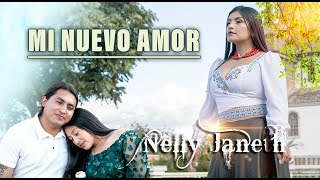 Mi nuevo amor  NELLY JANETH  Video oficial [upl. by Yarvis]