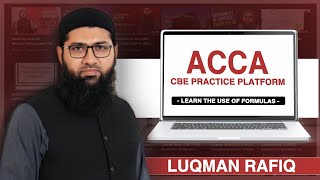 ACCA  CBE Practice Platform  Use of Formulas  FM  AFM  Luqman Rafiq  Escribir Academy [upl. by Nylaj]