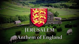 Jerusalem  Unofficial Anthem of England [upl. by Ohare198]