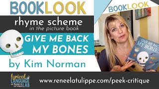 BookLook Rhyme Scheme in GIVE ME BACK MY BONES by Kim Norman  Lyrical Language Lab [upl. by Reedy]