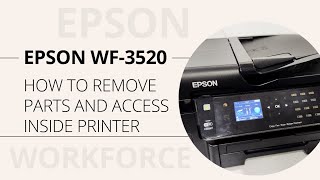 EPSON WorkForce WF3520 Printer Disassembly [upl. by Tye705]