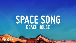 Beach House  Space Song Lyrics [upl. by Wey]