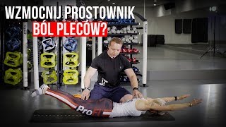 BÓL PLECÓW WZMOCNIJ PROSTOWNIK GRZBIETU [upl. by Nalrah]