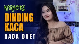 DINDING KACA KARAOKE DUET Ft  Eliza Rusman [upl. by Chrisoula]