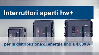 Interruttori aperti hw per la distribuzione di energia fino a 4000 A [upl. by Woodley]