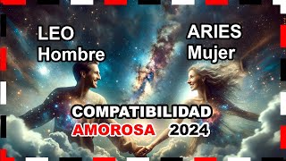 Compatibilidad Amorosa 2024 Aries Mujer y Leo Hombre 🌟💖 aries leo predicciones [upl. by Egerton]