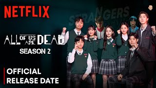 All Of Us Are Dead Season 2 Release Date  All Of Us Are Dead Season 2 Trailer  Netflix [upl. by Tillio231]