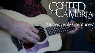 Unheavenly Creatures Acoustic Coheed and Cambria Cover [upl. by Rehm]