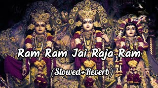 Ram Ram Jai Raja Ram SlowedReverb Rattan Mohan Sharma  Rohit Vibes [upl. by Frederica557]