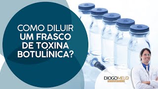 Como Diluir a Toxina Botulínica [upl. by Eelegna]