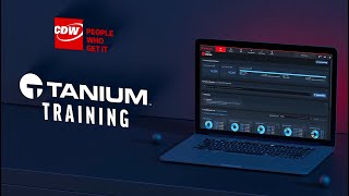 Tanium Training by CDW [upl. by Lynnet913]