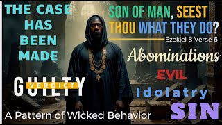 The Blind Leading the Blind  A Pattern of Wicked Behavior  Ezekiel Chapters 8 amp 9  Judgment Time [upl. by Ttenneb]