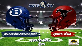 Bellarmine vs Monte Vista High School Football LIVE 9823 [upl. by Braasch]