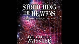 Chuck Missler  Stretching the Heavens pt1 audio only [upl. by Ominorej]