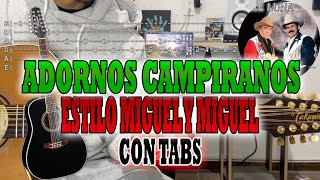 ¡ADORNOS CLASICOS CAMPIRANOS  Estilo Miguel y Miguel  Diferentes RITMOS  TUTORIAL  CON TABS [upl. by Imim110]