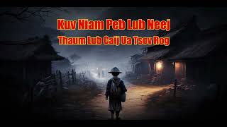 Kuv Niam Peb Lub Neej The Crisis Life Of Secret War [upl. by Aihsiyt]