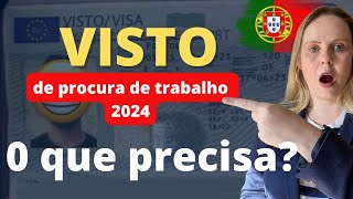 Visto para Procurar trabalho em Portugal  2024 [upl. by Eralcyram385]