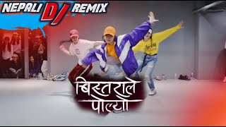 DJ REMIX BISTARALE POLYO CYJOH NEPALI DJ SONG [upl. by Aneelehs]