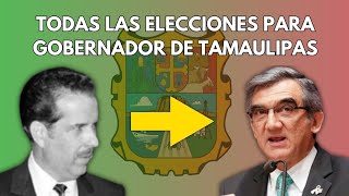 Todas las Elecciones a Gobernador de Tamaulipas 1980  2022 [upl. by Llecrad]