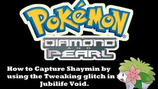 Pokémon DP How to Capture Shaymin by using the Tweaking glitch in Jubilife Void [upl. by Timofei880]