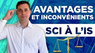 MAÎTRISER sa FISCALITE grâce à la SCI à lIS  AVANTAGES et INCONVENIENTS de ce statut  Eldin Robin [upl. by Eocsor]