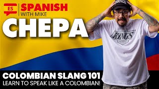 COLOMBIAN SLANG 101 CHEPA [upl. by Pinette]