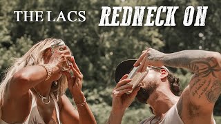 The Lacs Redneck On Official Music Video [upl. by Dragelin]