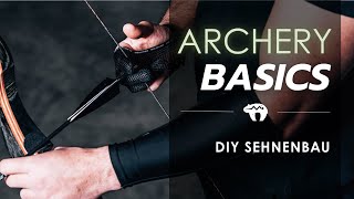 Archery Basics 15  Bogensehne selbst gemacht  Teil 1  deutsch [upl. by Iclek]