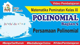 Polinomial Bagian 5  Cara Menentukan Akarakar Persamaan Polinomial [upl. by Heringer67]