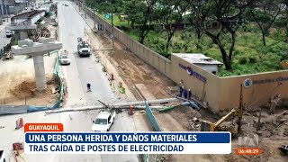 1 persona herida y daños materiales fue el resultado de la caída de postes eléctricos en Guayaquil [upl. by Eydnarb]