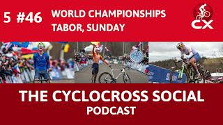 Cyclocross World Chamampionships Tabor 2024 Day 2  Cyclocross Social Podcast S5E46 [upl. by Abehs]