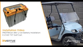 PROTRXion 48V High Discharge Li ion Battery Installation EZGO TXT [upl. by Urbani]