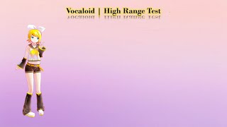 Vocaloid High Range Test Kagamine Rin Español [upl. by Scot]