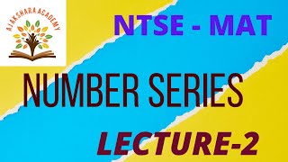 NTSE  MAT  CHAPTER 1  SERIES  LECTURE  2  AJ AKSHARA ACADEMY [upl. by Theodoric]