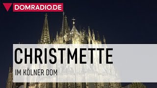 Christmette im Kölner Dom [upl. by Mcclure546]