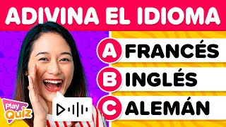 Escucha y Adivina el Idioma 🔊🗣️🤔  Reto PlayQuiz Trivia  Test de lenguas  Quiz Cultura General [upl. by Sheffield]