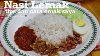 Nasi Lemak Tips dan cara emak saya memasak [upl. by Freed]