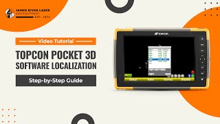 Master Topcon Pocket 3D Software Localization A StepbyStep Guide  James River Laser amp Equipment [upl. by Aikin]