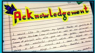 How to make acknowledgement page for project  Acknowledgement writing [upl. by Rowley]