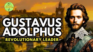 Gustavus Adolphus The Warrior King Who Revolutionized Warfare [upl. by Ijar]