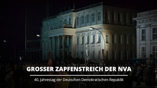 Großer Zapfenstreich der Nationalen Volksarmee [upl. by Ylaek716]