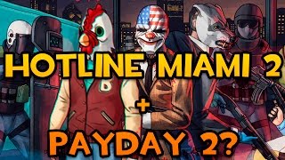 PayDay 2 НОВЫЙ ПЕРСОНАЖ И ОРУЖИЕ ИЗ HOTLINE MIAMI 2 [upl. by Ahsinhoj]