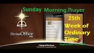 Divine Office Morning Prayer 25th Sunday of Ordinary Time September 22 2024 [upl. by Judy]