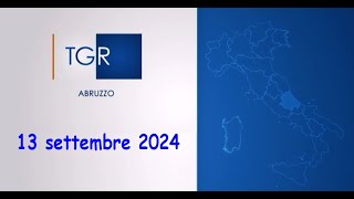 Tgr Abruzzo 13 settembre 2024 [upl. by Enneirdna]