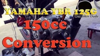 Yamaha YBRg 125cc to 150cc conversion [upl. by Lered]