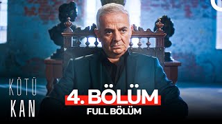 Kötü Kan 4 Bölüm [upl. by Jansson]