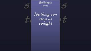 Bailamos Enrique Iglesias  Lyrics lyrics enriqueiglesias shorts [upl. by Katherine]