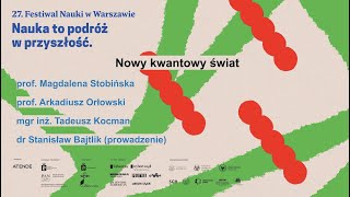 Nowy kwantowy świat  debata Festiwalu Nauki w Warszawie [upl. by Ahtnams]